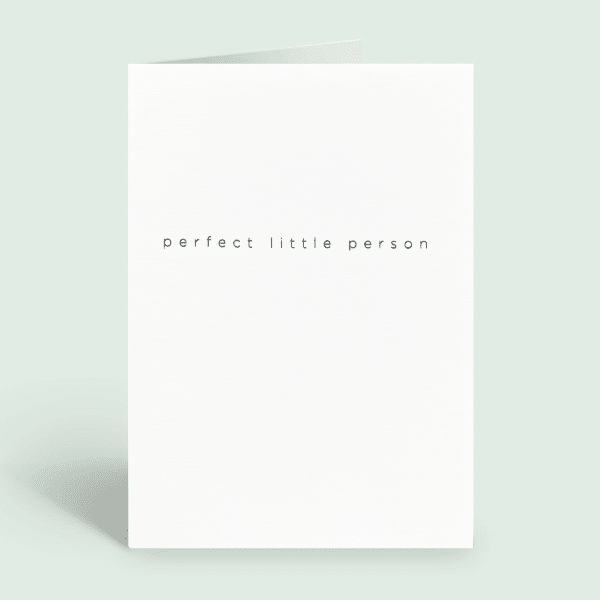 NEW BABY CARD - Perfect Little Person